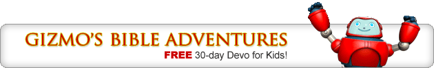 Gizmos Bible Adventures - Free Kids Devotional