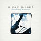 Decades of Worship by Michael W. Smith 