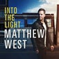 Into The Light by Matthew West