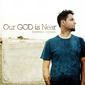 Our God is Near by Brenton Brown