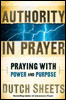 Authority in Prayer by Dutch Sheets
