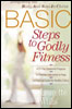 BASIC Steps to Godly Fitness
