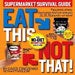 Eat This Not That Supermarket Guide