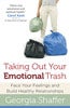 Taking Out Your Emotional Trash by Georgia Shaffer