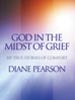 God in the Midst of Grief