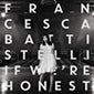 If We're Honest by Francesca Battistelli