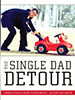 The Single Dad Detour