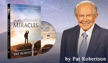 Miracles: Experience God's Power in Your Life by Pat Robertson